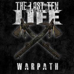 The Last Ten Seconds Of Life : Warpath